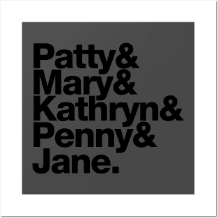 Patty Mary Kathryn Penny Jane Posters and Art